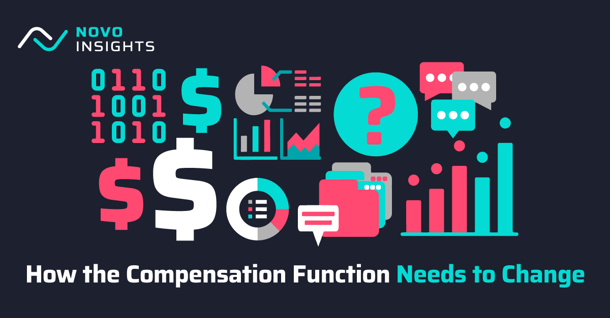How the Compensation Function Needs to Change