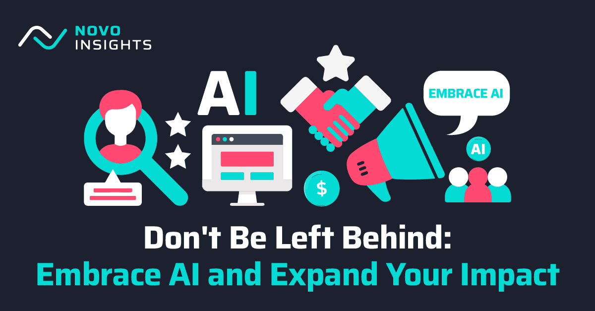 Don't Be Left Behind: Embrace AI and Expand Your Impact