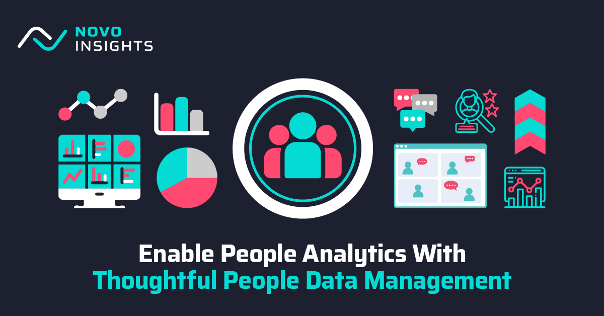 Enable People Analytics with Thoughtful People Data Management
