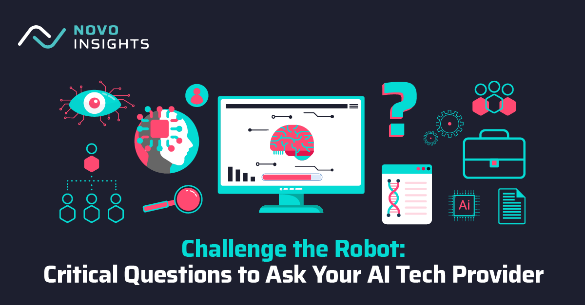 Challenge the Robot: Critical Questions to Ask Your AI Tech Provider